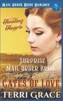 Surprise Mail Order Bride Brought by Grace to the Gates of Love