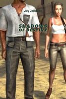 Cover of Shadows Of Destiny by Jay Johnson