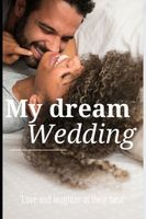 My Dream Wedding Marcus