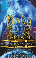 Baby For The Alphan Captain