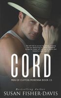 Cord Men of Clifton, Montana Book 15