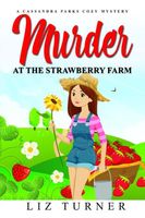 MURDER AT THE STRAWBERRY FARM