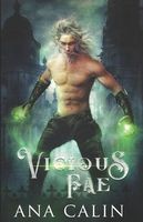 Cover of Vicious Fae by Ana Calin