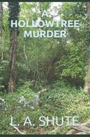 Cover of A HOLLOWTREE MURDER by L.A. Shute