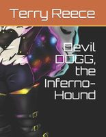 Cover of Devil DOGG, the Inferno-Hound by Terry Reece