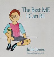 Cover of The Best ME I Can BE by Julie Jones