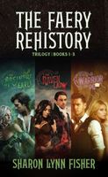 The Faery Rehistory Trilogy