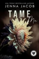 Cover of Tame Me by Jenna Jacob