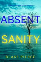 Absent Sanity