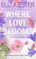 Where Love Blooms