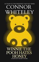 Winnie The Pooh Hates Honey