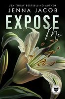 Cover of Expose Me by Jenna Jacob