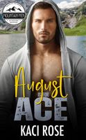 August is for Ace