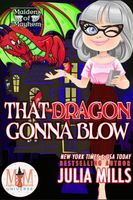 That Dragon Gonna Blow: Magic and Mayhem Universe