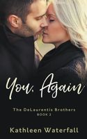 Cover of You, Again by Kathleen Waterfall