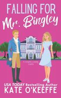 Falling for Mr. Bingley