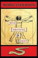 Cover of Pits, Privates & Feet by Robin Anderson