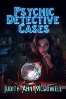Cover of Psychic Detective Cases by Judith Ann McDowell