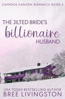 The Jilted Bride's Billionaire Husband