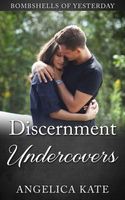 Discernment Undercovers