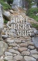Cover of High Sierra Quarry by Paul Wagner