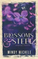Blossoms & Steel