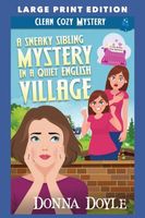 A Sneaky Sibling Mystery in a Quiet English Village