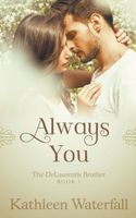 Cover of Always You by Kathleen Waterfall