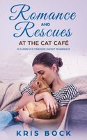 Romance and Rescues at the Cat Cafe