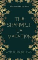 Cover of The Shangri-La Vacation by Warren Brown
