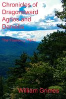 Cover of The Founding Agrios and Daniella by William Grimes
