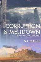 Corruption & Meltdown