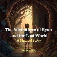 Cover of The Adventures of Ryan and the Lost World by Rachel Green