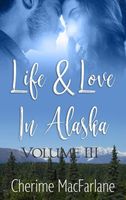 Life and Love in Alaska #3