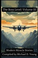 Cover of The Boss Level, Volume III, Deluxe Edition by Michael D. Young