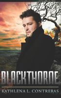 Cover of Blackthorne by Kathlena L. Contreras