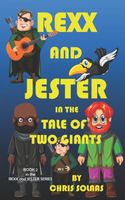 Rexx and Jester in the Tale of Two Giants