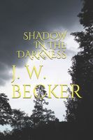 SHADOW IN THE DARKNESS