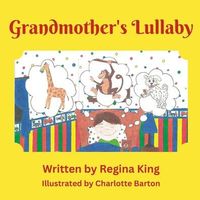 Cover of Grandmother's Lullaby by Regina King