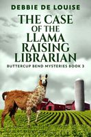 The Case of the Llama Raising Librarian