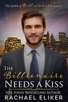 The Billionaire Needs a Kiss