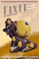Fixit Adventures Anthology