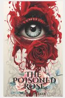 The Poisoned Rose