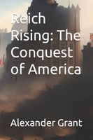 Cover of Reich Rising by Alexander Grant