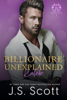 Billionaire Unexplained ~ Kaleb