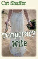 Cover of Temporary Wife by Cat Shaffer
