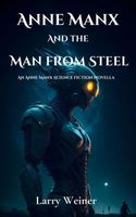 Anne Manx and the Man from Steel