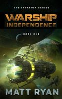 Cover of Warship Independence by Matt Ryan