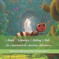 Cover of Aunt Nancy's Antsy Ant by Thomas James