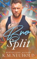 Cover of Bro Split by K.M. Neuhold